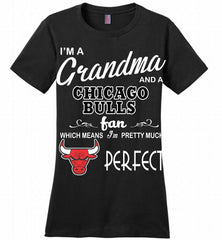 I'M A Grandma And A Chicago Bulls Fans Perfect Ladies Perfect - zezetee