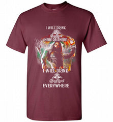 AQUAMAN I WILL DRINK CROWN ROYAL HERE THERE I WILL DRINK CROWN ROYAL EVERYWHERE Shirt - zezetee
