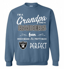 I'M A Grandpa And A Oakland Raiders Pretty Much Perfect Crewneck Sweatshirt - zezetee