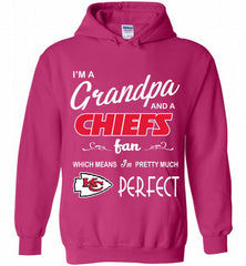 I'M A Grandpa And A Kansas City Chiefs Pretty Much Perfect Hoodie - zezetee