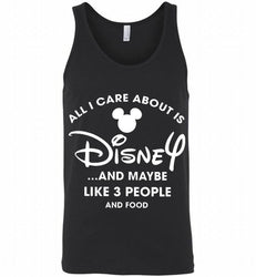 ALL I CARE ABOUT IS DISNAY AND MAYBE LIKE 3 PEOPLE AND FOOD Tank