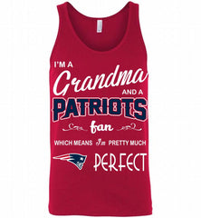I'M A Grandma And A New England Patriots Fans I'm Pretty Much Perfect Tank - zezetee