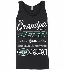 I'M A Grandpa And A New York Jets Pretty Much Perfect Tank - zezetee