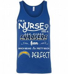 I'M A Nurse And A NFL Los Angeles Chargers Fan Pretty Much Perfect Tank - zezetee