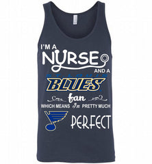 I'M A Nurse And A St Louis Blues Fans Gift Tank - zezetee