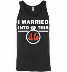 I MARRIED INTO THIS NFL Cincinnati Bengals Fans Gift Tank - zezetee