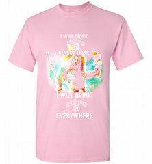 AQUAMAN I WILL DRINK JACK DANIEL'S HERE THERE I WILL DRINK JACK DANIEL'S EVERYWHERE Shirt - zezetee