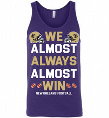 New Orleans Saints We Almost Always Almost Win Tank - zezetee