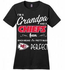 I'M A Grandpa And A Kansas City Chiefs Pretty Much Perfect Ladies Perfect - zezetee