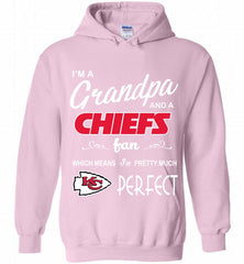 I'M A Grandpa And A Kansas City Chiefs Pretty Much Perfect Hoodie - zezetee