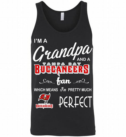 I'M A Grandpa And A Tampa Bay Buccaneers Pretty Much Perfect Tank - zezetee