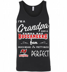 I'M A Grandpa And A Tampa Bay Buccaneers Pretty Much Perfect Tank - zezetee