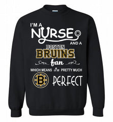 I'M A Nurse And A Boston Bruins Fans Gift Crewneck Sweatshirt - zezetee
