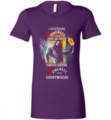 AQUAMAN I WILL DRINK FIREBALL HERE THERE I WILL DRINK FIREBALL EVERYWHERE Bella Ladies Tee - zezetee