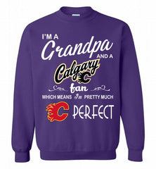 I'M A Grandpa And A Calgary Flames Fans Pretty Much Perfect Crewneck Sweatshirt - zezetee