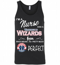 I'M A Nurse And A Washington Wizards Fans Perfect Tank