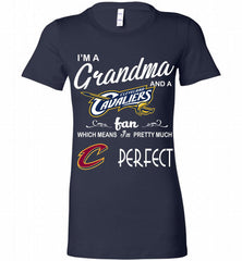I'M A Grandma And A Cleveland Cavaliers Fans Perfect Bella Ladies Tee - zezetee