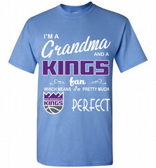 I'M A Grandma And A Sacramento Kings Fans Perfect Shirt - zezetee