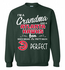 I'M A Grandma And A Atlanta Hawks Fans Perfect Crewneck Sweatshirt - zezetee
