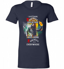 AQUAMAN I WILL DRINK FIREBALL HERE THERE I WILL DRINK FIREBALL EVERYWHERE Bella Ladies Tee - zezetee