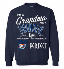 I'M A Grandma And A Oklahoma City Thunder Fans Perfect Crewneck Sweatshirt - zezetee