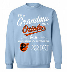 I'M A Grandma And A Baltimore Orioles Fans Gift Crewneck Sweatshirt - zezetee