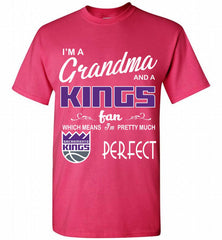 I'M A Grandma And A Sacramento Kings Fans Perfect Shirt - zezetee