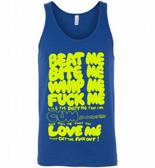 Beat Me Bite Me Whip Me Fuck Me Love Me Tank - zezetee