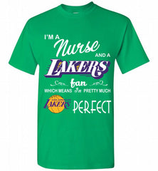 I'M A Nurse And A Los Angeles Lakers Fans Perfect Shirt - zezetee