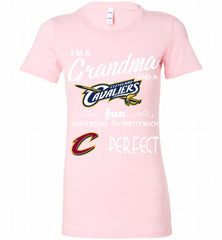 I'M A Grandma And A Cleveland Cavaliers Fans Perfect Bella Ladies Tee - zezetee
