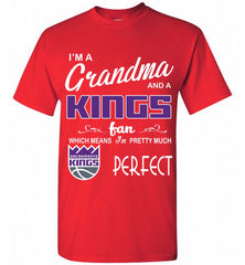 I'M A Grandma And A Sacramento Kings Fans Perfect Shirt - zezetee