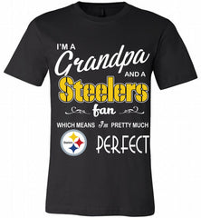 I'M A Grandpa And A NFL Pittsburgh Steelers Pretty Much Perfect Canvas USA - zezetee