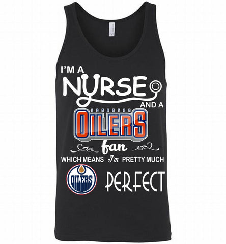 I'M A Nurse And A Edmonton Oilers Fans Gift Tank - zezetee