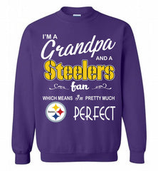 I'M A Grandpa And A NFL Pittsburgh Steelers Pretty Much Perfect Crewneck Sweatshirt - zezetee