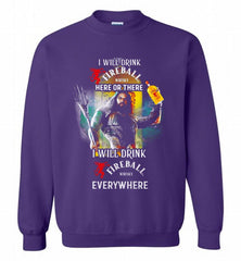 AQUAMAN I WILL DRINK FIREBALL HERE THERE I WILL DRINK FIREBALL EVERYWHERE Crewneck Sweatshirt - zezetee