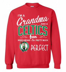 I'M A Grandma And A Boston Celtics Fans Perfect Crewneck Sweatshirt - zezetee