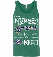 I'M A Nurse And A Milwaukee Brewers Fan Pretty Much Perfect Tank - zezetee