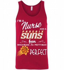 I'M A Nurse And A Phoenix Sun Fans Perfect Tank - zezetee