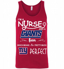I'M A Nurse And A NFL New York Giants Fan Pretty Much Perfect Tank - zezetee