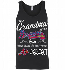I'M A Grandma And A Atlanta Braves Fans Gift Tank - zezetee