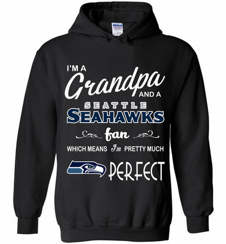 I'M A Grandpa And A Seattle Seahawks Pretty Much Perfect Hoodie - zezetee
