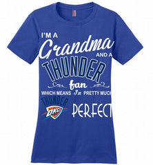 I'M A Grandma And A Oklahoma City Thunder Fans Perfect Ladies Perfect - zezetee