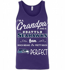 I'M A Grandpa And A Seattle Seahawks Pretty Much Perfect Tank - zezetee