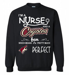 I'M A Nurse And A Arizona Coyotes Fans Gift Crewneck Sweatshirt - zezetee