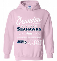 I'M A Grandpa And A Seattle Seahawks Pretty Much Perfect Hoodie - zezetee