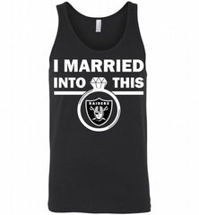 I MARRIED INTO THIS NFL Oakland Raiders Fans Gift Tank - zezetee