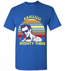 ACE VENTURA AAALLLLLL RIGHTY THEN VINTAGE Shirt - zezetee