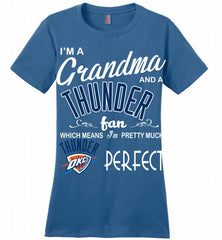I'M A Grandma And A Oklahoma City Thunder Fans Perfect Ladies Perfect - zezetee
