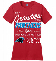 I'M A Grandma And A Carolina Panthers Fans I'm Pretty Much Perfect Ladies Perfect - zezetee