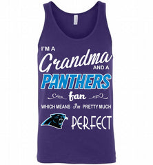 I'M A Grandma And A Carolina Panthers Fans I'm Pretty Much Perfect Tank - zezetee